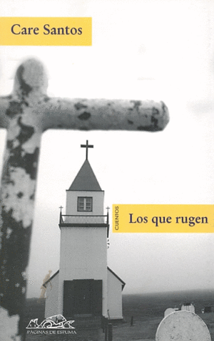LOS QUE RUGEN / CARE SANTOS