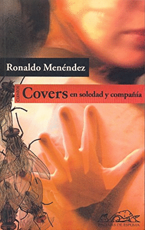 COVERS EN SOLEDAD Y COMPAÑIA / RONALDO MENENDEZ