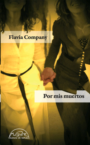 POR MIS MUERTOS / FLAVIA COMPANY