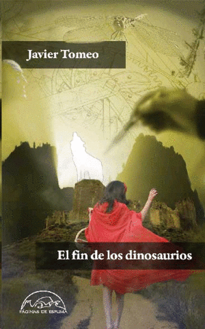 FIN DE LOS DINOSAURIOS, EL / JAVIER TOMEO