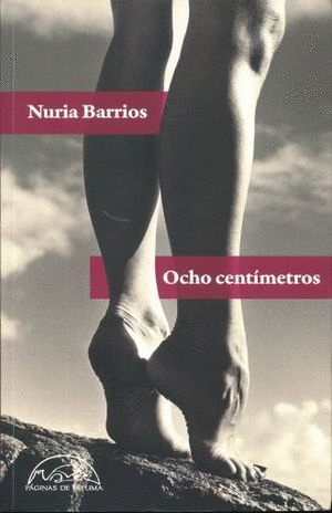 OCHO CENTIMETROS / NURIA BARRIOS