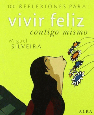 VIVIR FELIZ CONTIGO MISMO