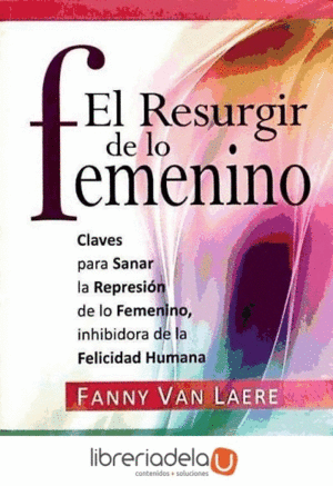 RESURGIR DE LO FEMENINO, EL