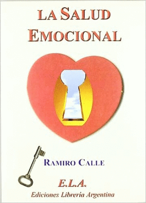 SALUD EMOCIONAL,LA / RAMIRO CALLE