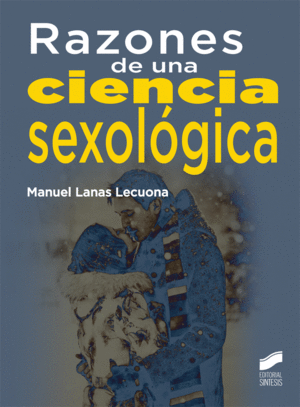 RAZONES DE UNA CIENCIA SEXOLOGICA