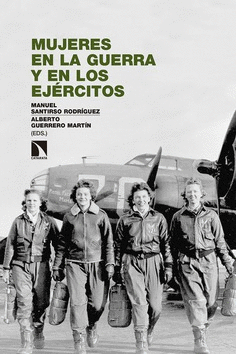 MUJERES EN LA GUERRA Y EN LOS EJERCITOS.