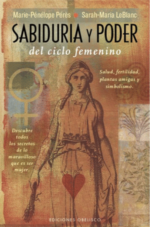 SABIDURIA Y PODER DEL CICLO FEMENINO: