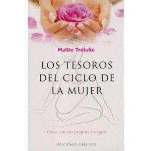 TESOROS DEL CICLO DE LA MUJER, LOS