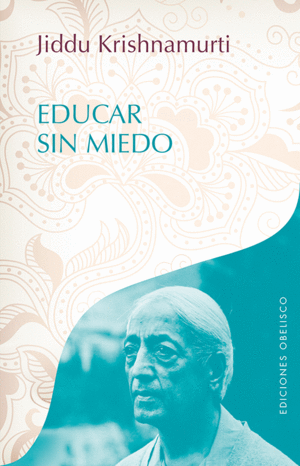 EDUCAR SIN MIEDO.