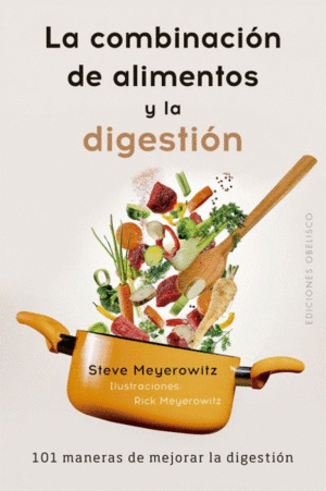 COMBINACION DE ALIMENTOS Y LA DIGESTION, LA