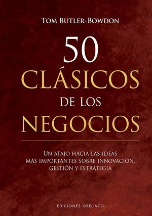 50 CLASICOS DE LOS NEGOCIOS