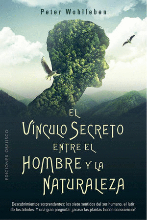 VINCULO SECRETO ENTRE EL HOMBRE Y LA NATURALEZA, EL