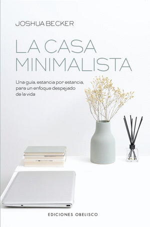 CASA MINIMALISTA, LA