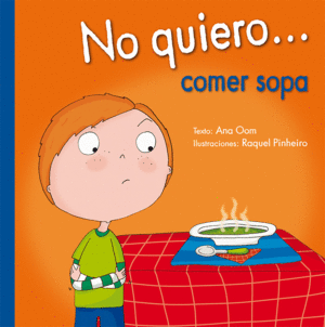 NO QUIERO ... COMER SOPA