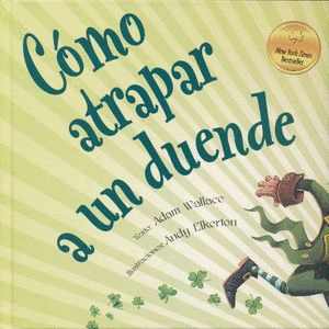 COMO ATRAPAR A UN DUENDE