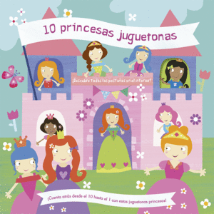 10 PRINCESAS JUGUETONAS.