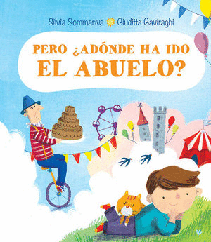 PERO ¿ADONDE HA IDO EL ABUELO?
