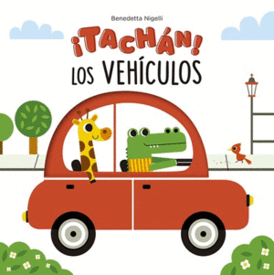TACHAN LOS VEHICULOS / BENEDETTA NIGELLI