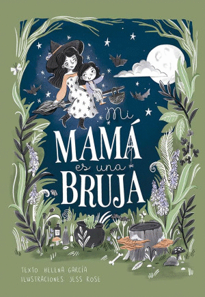MI MAMA ES UNA BRUJA / HELENA GARCIA