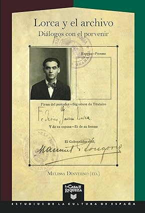 LORCA Y EL ARCHIVO / MELISSA DINVERNO