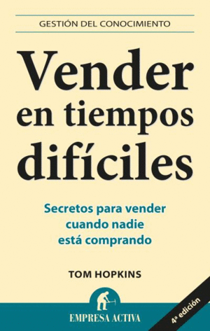 VENDER EN TIEMPOS DIFICILES.