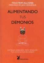 ALIMENTANDO TUS DEMONIOS.