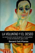 VOLUNTAD Y EL DESEO, LA