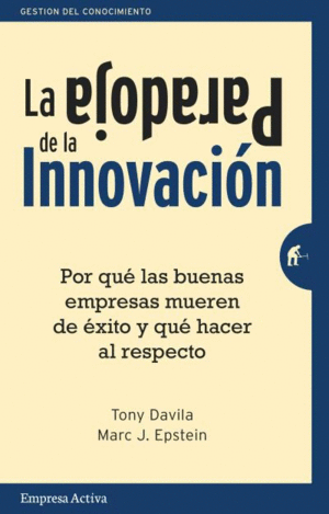 PARADOJA DE LA INNOVACION, LA