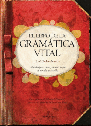 LIBRO DE LA GRAMATICA VITAL, EL