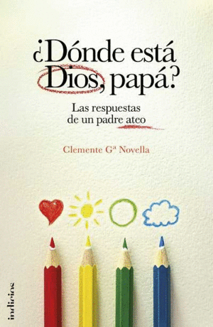 DONDE ESTA DIOS, PAPA  / ¿DONDE ESTA DIOS, PAPA?