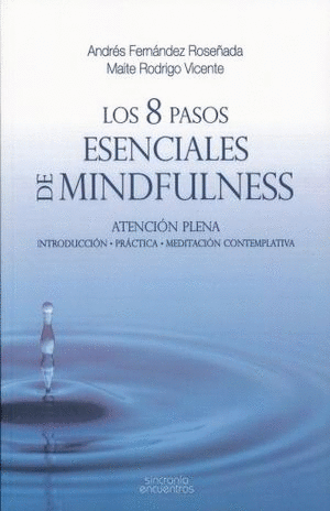 8 PASOS ESCENCIALES DE MINDFULNESS, LOS