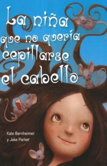 NIÑA QUE NO QUERIA CEPILLARSE EL CABELLO, LA