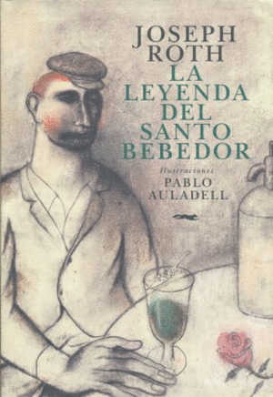 LEYENDA DEL SANTO BEBEDOR, LA