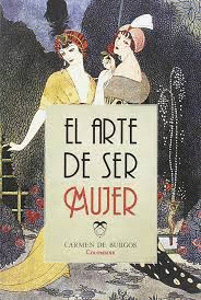 ARTE DE SER MUJER, EL