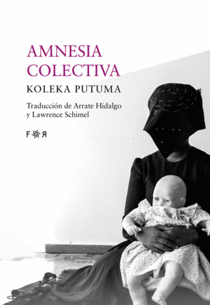 AMNESIA COLECTIVA / KOLEKA PUTUMA