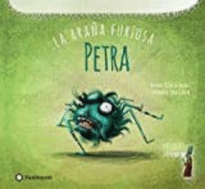 PETRA, LA ARAÑA FURIOSA / TULIN KOZIKOGLU