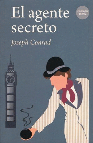 AGENTE SECRETO, EL / JOSEPH CONRAD