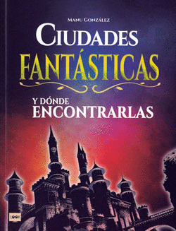 CIUDADES FANTASTICAS