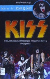 KISS. MITOS DEL ROCK.