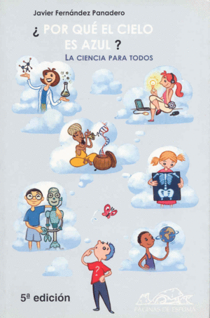¿POR QUE EL CIELO ES AZUL? (5A EDICION) :