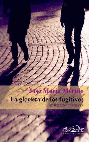 GLORIETA DE LOS FUGITIVOS, LA :