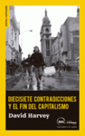 DIECISIETE CONTRADICCIONES Y EL FIN DEL CAPITALISMO.