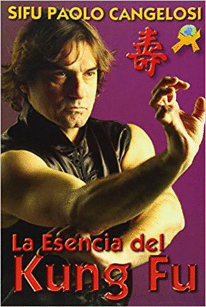 ESENCIA DEL KUNG FU,LA