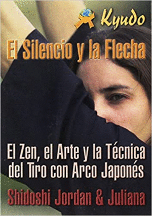 SILENCIO Y LA FLECHA,EL