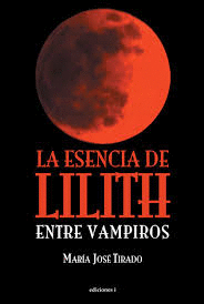 ESENCIA DE LILITH ENTRE VAMPIROS, LA