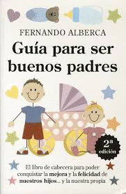 GUIA PARA SER BUENOS PADRES.