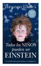 TODOS LOS NIÑOS PUEDEN SER EINSTEIN.