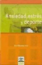 ANSIEDAD, ESTRES Y DEPORTE