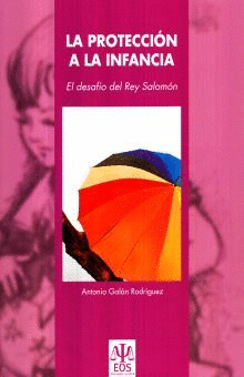 PROTECCION A LA INFANCIA, LA: