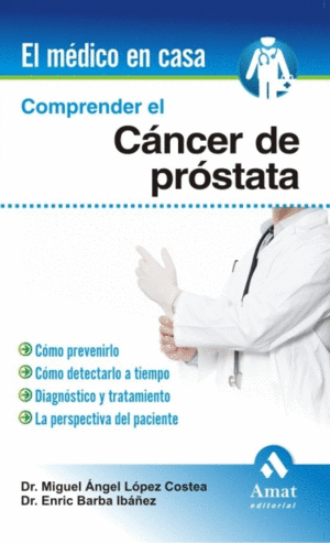 COMPRENDER EL CANCER DE PROSTATA